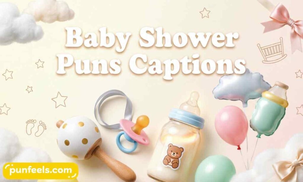 Baby Shower Puns Captions