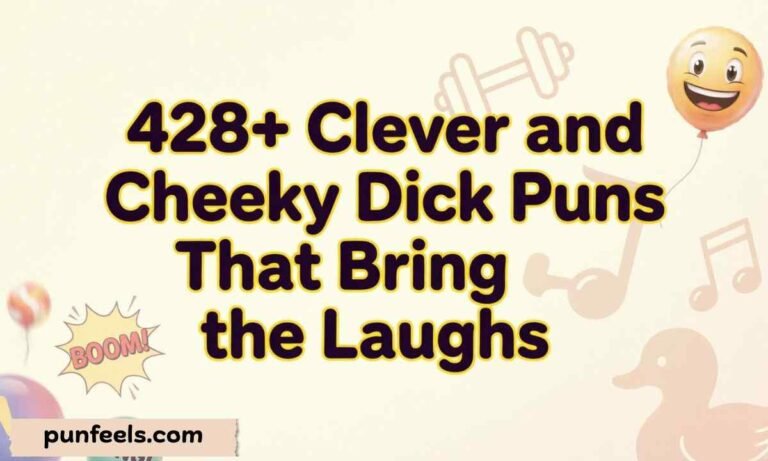 428+ Clever and Cheeky Dick Puns Feature Image
