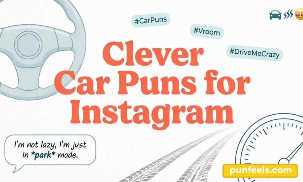 Clever Car Puns for Instagram