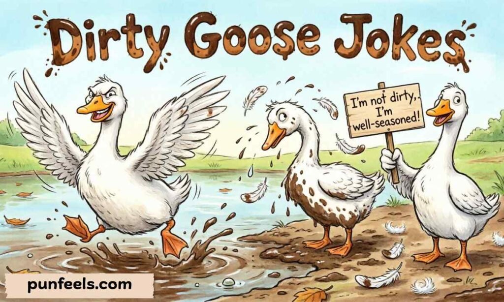 Dirty Goose Jokes