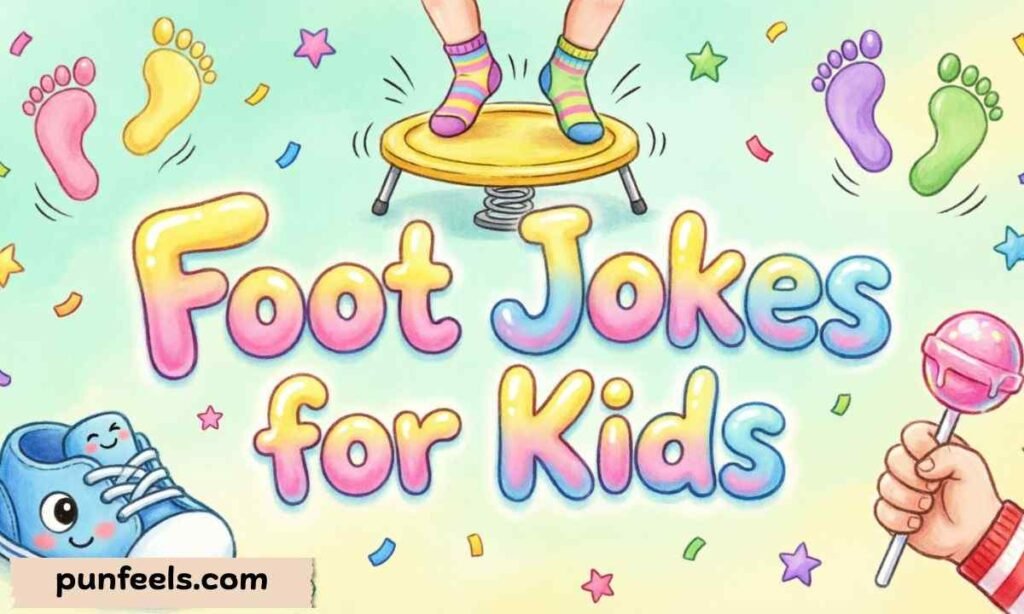Foot Jokes for Kids