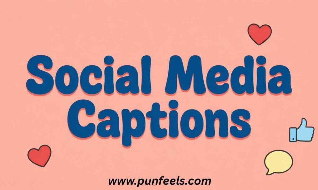 Social Media Captions